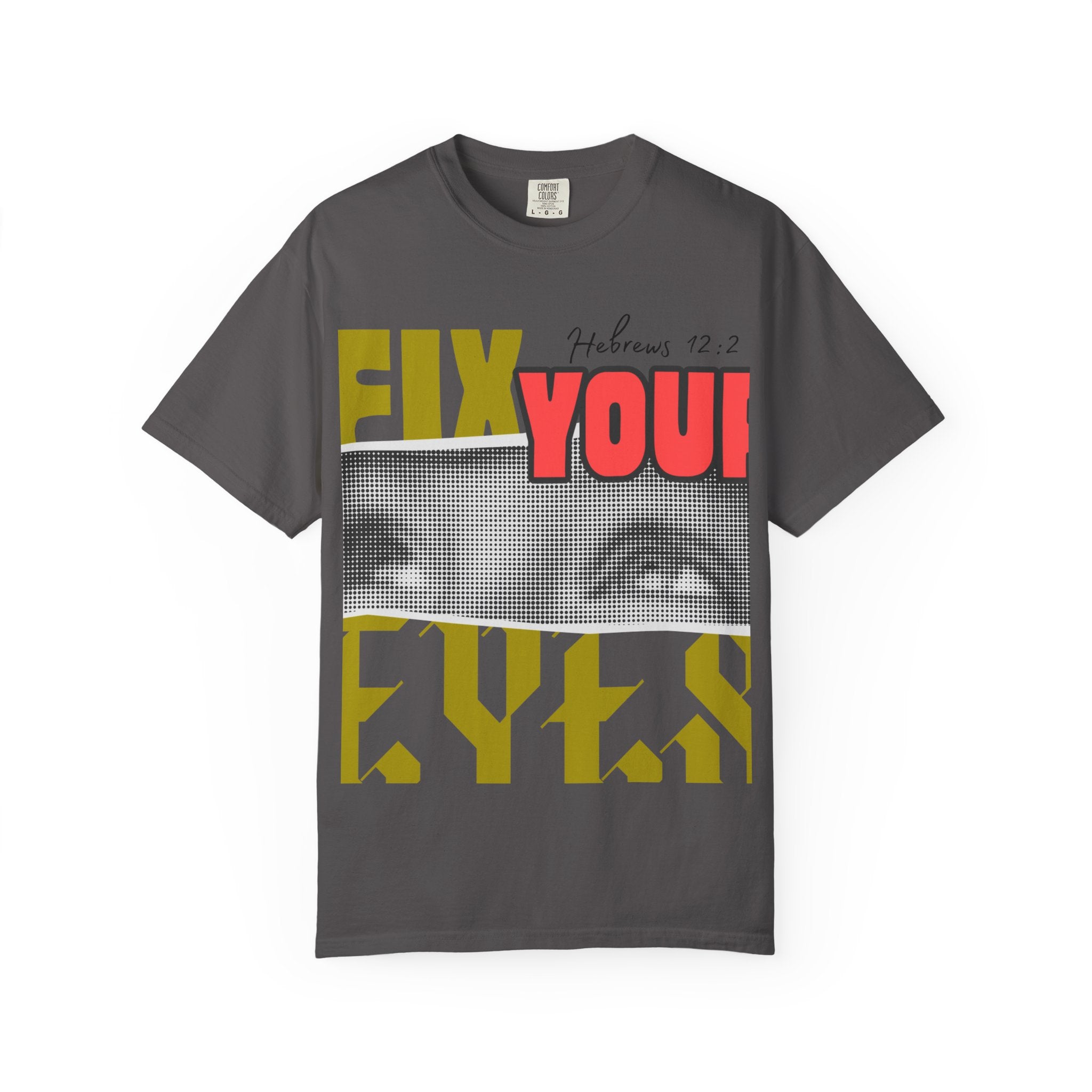 Fix Your Eyes V2 l   Unisex Graphic T-Shirt