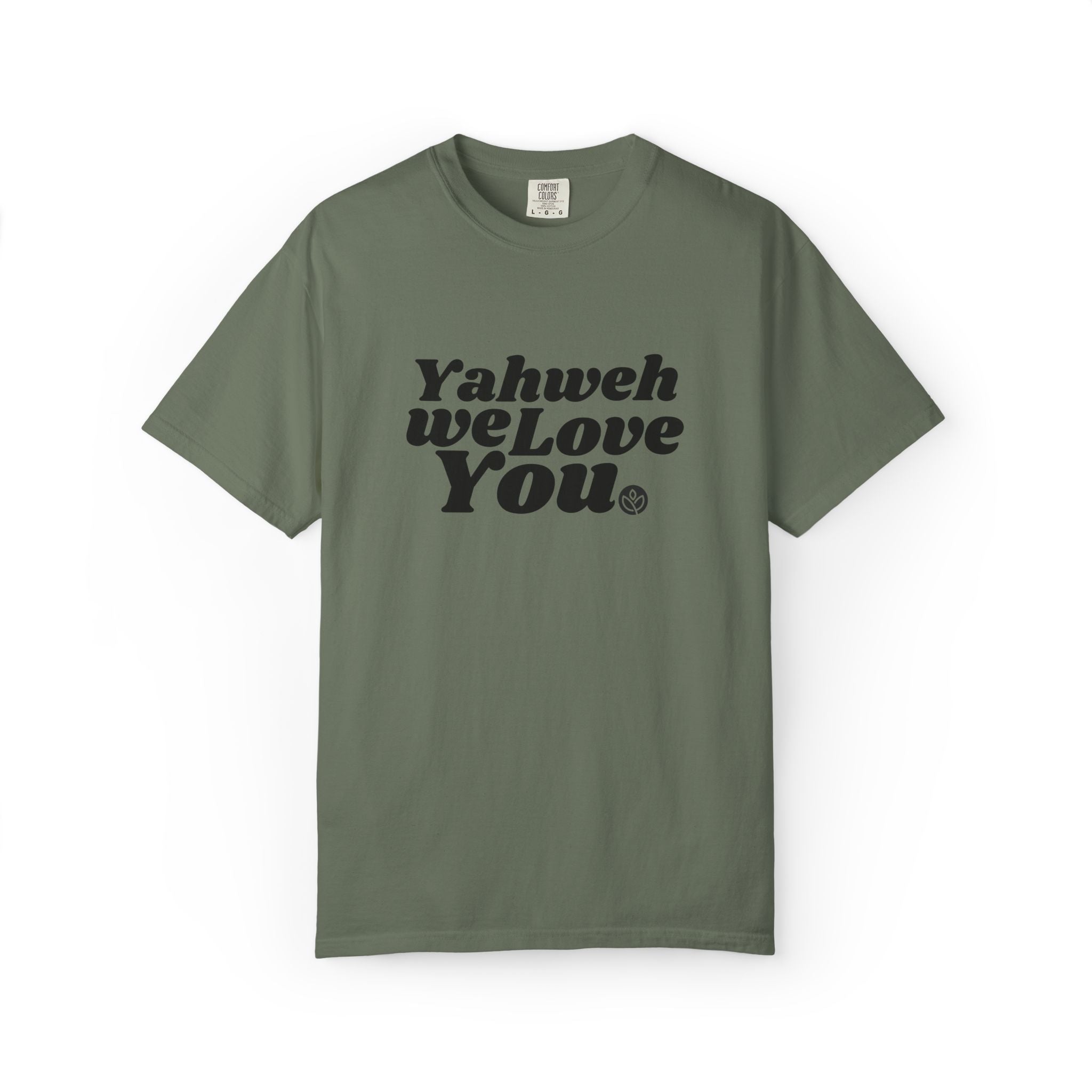 Yahweh We Love You GC |  Unisex Garment-Dyed Tee