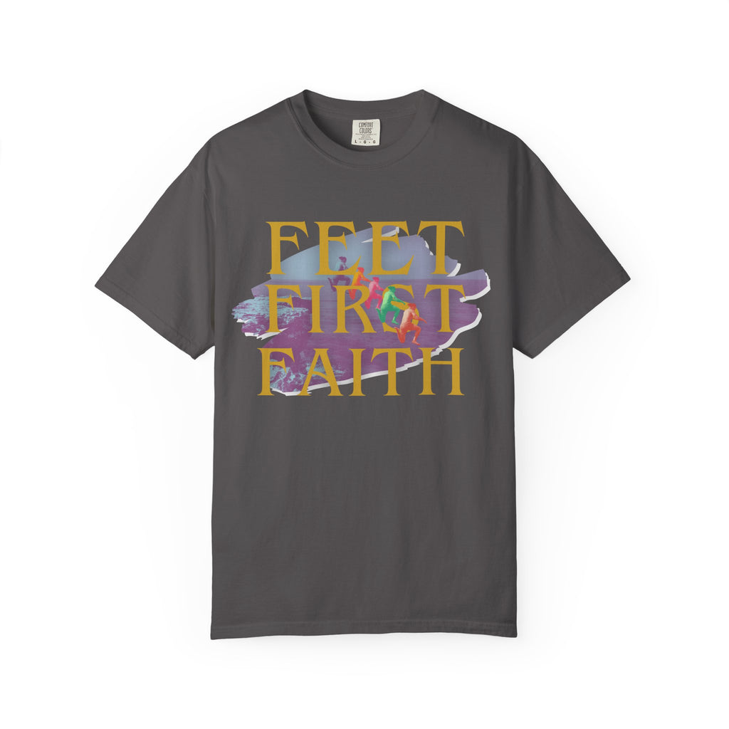 Feet First Faith |  Unisex Garment-Dyed Tee