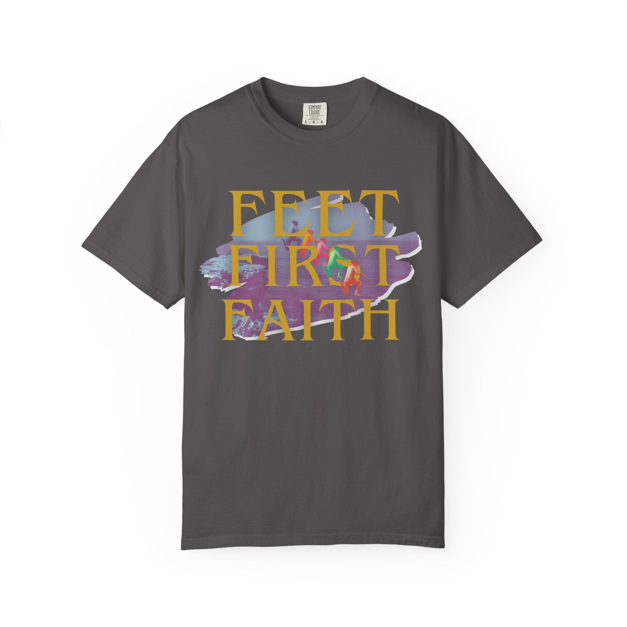 Feet First Faith |  Unisex Garment-Dyed Tee