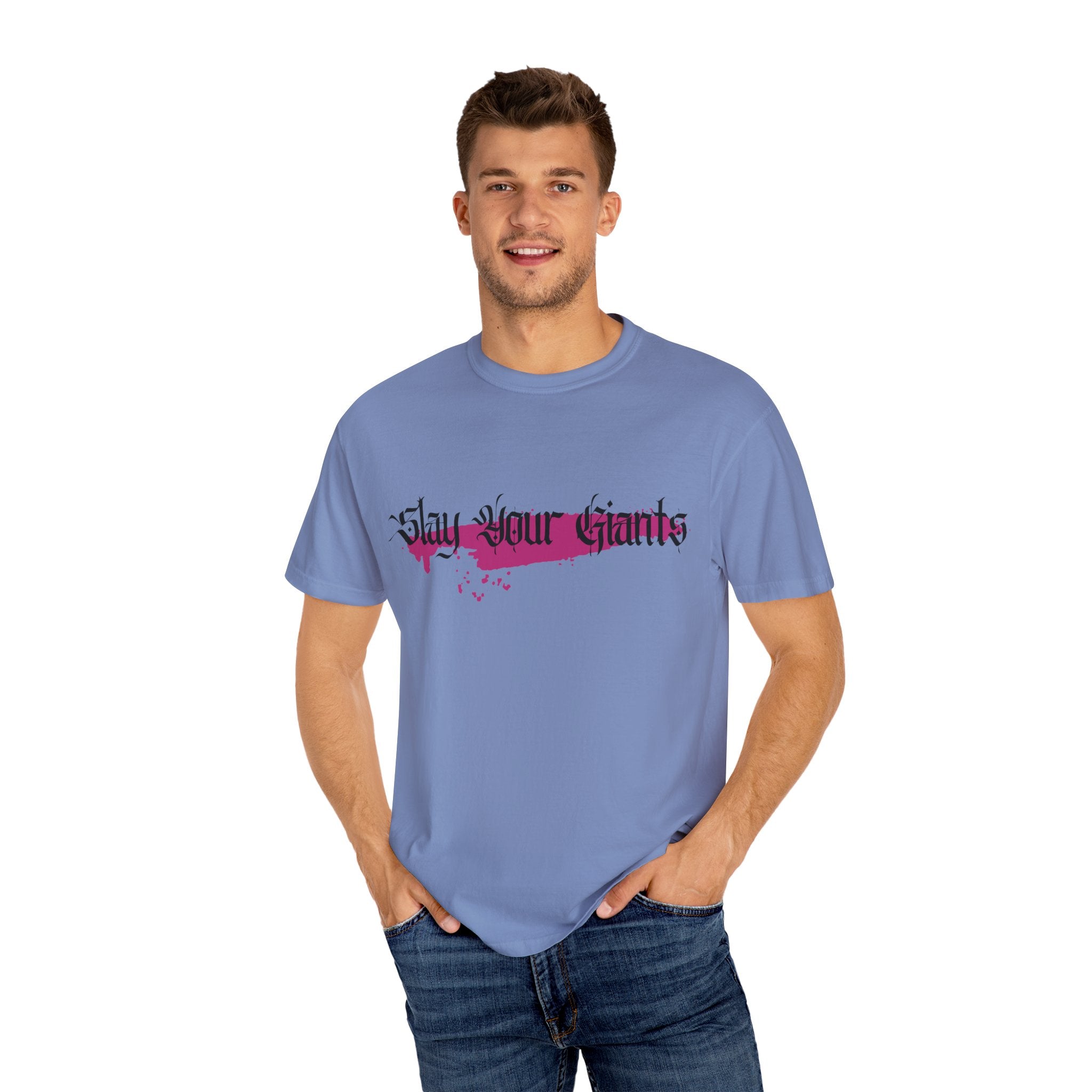 Slay Your Giants |  Unisex Garment-Dyed Tee