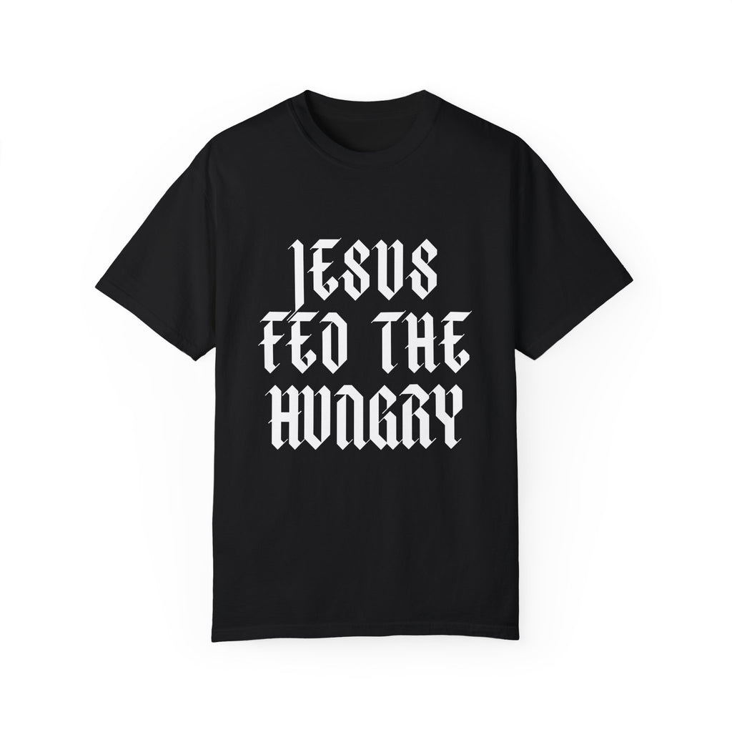 Jesus Fed the Hungry | Unisex T-shirt