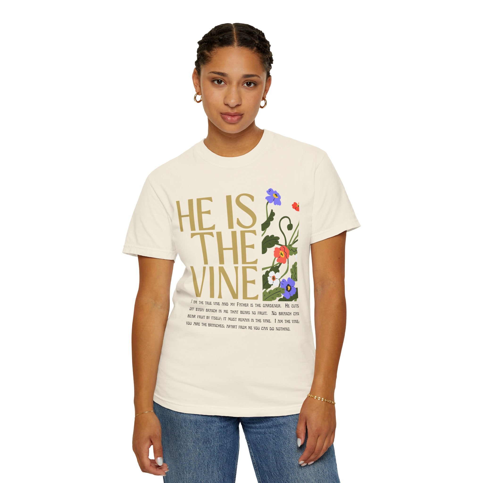 He is the Vine Unisex Garment-Dyed Tee