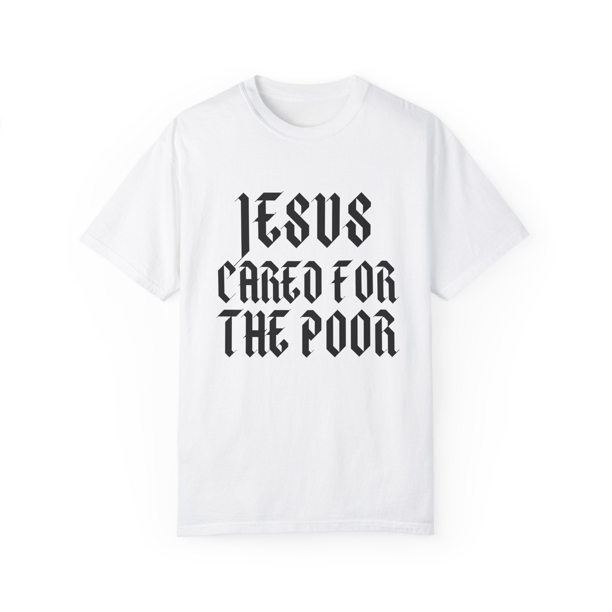 Jesus Cared for the Poor | Unisex T-shirt