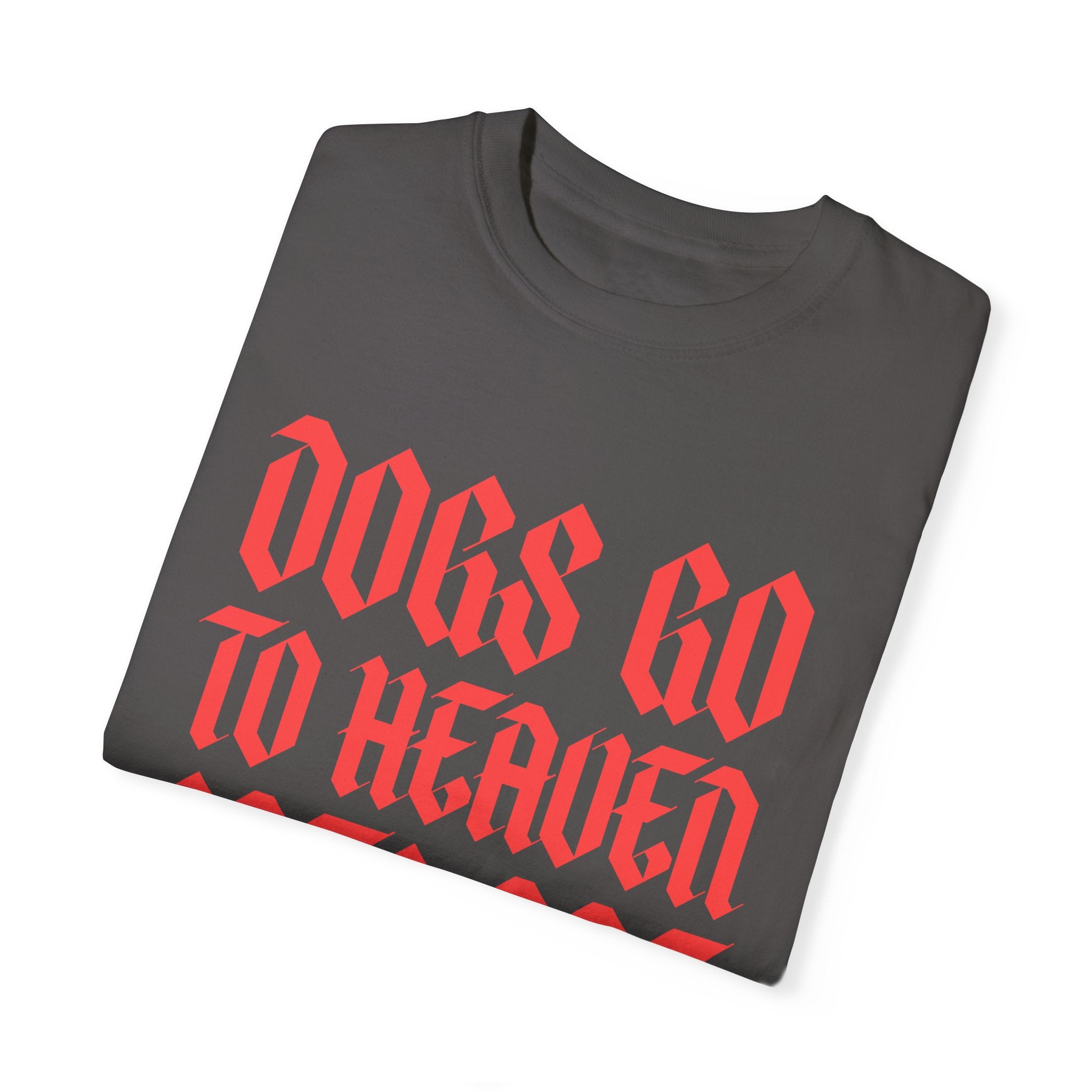 Dogs Go to Heaven | Unisex T-shirt