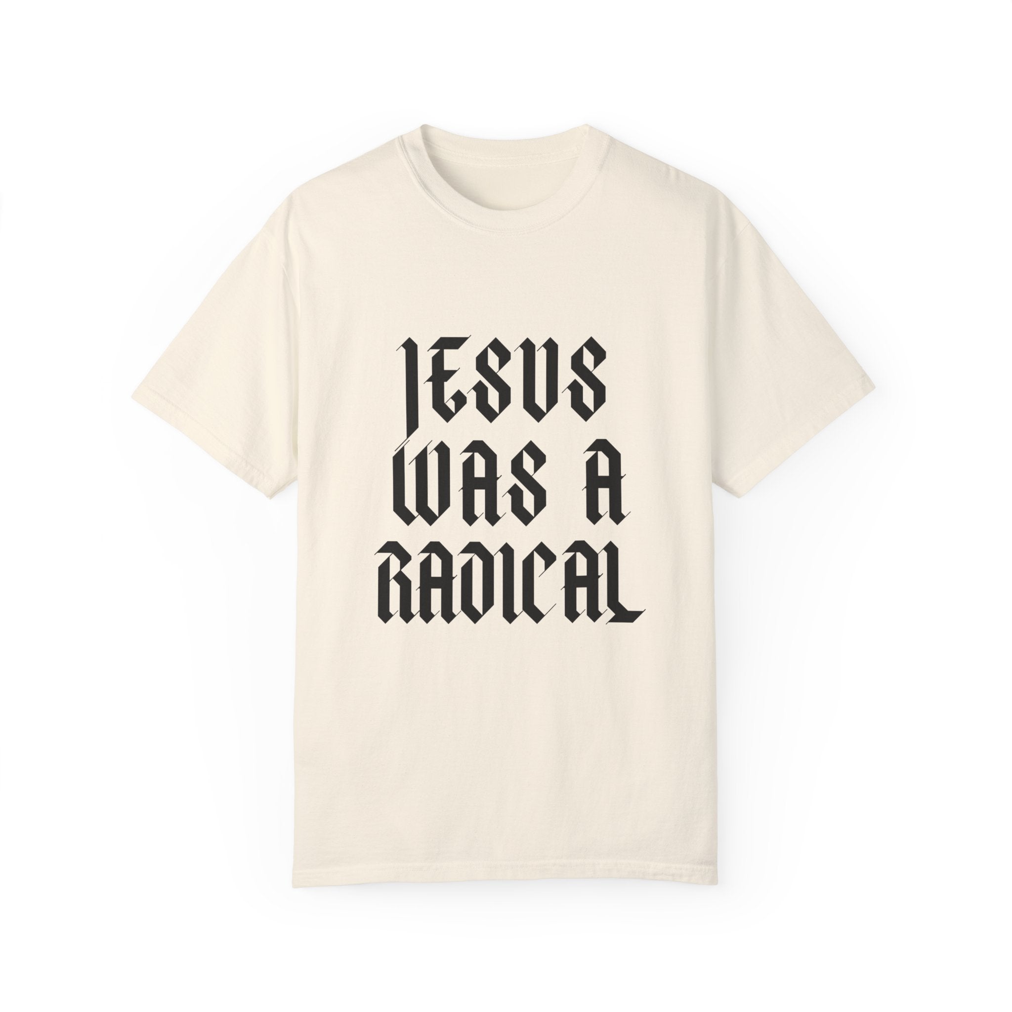 Jesus Was a Radical | Unisex T-shirt