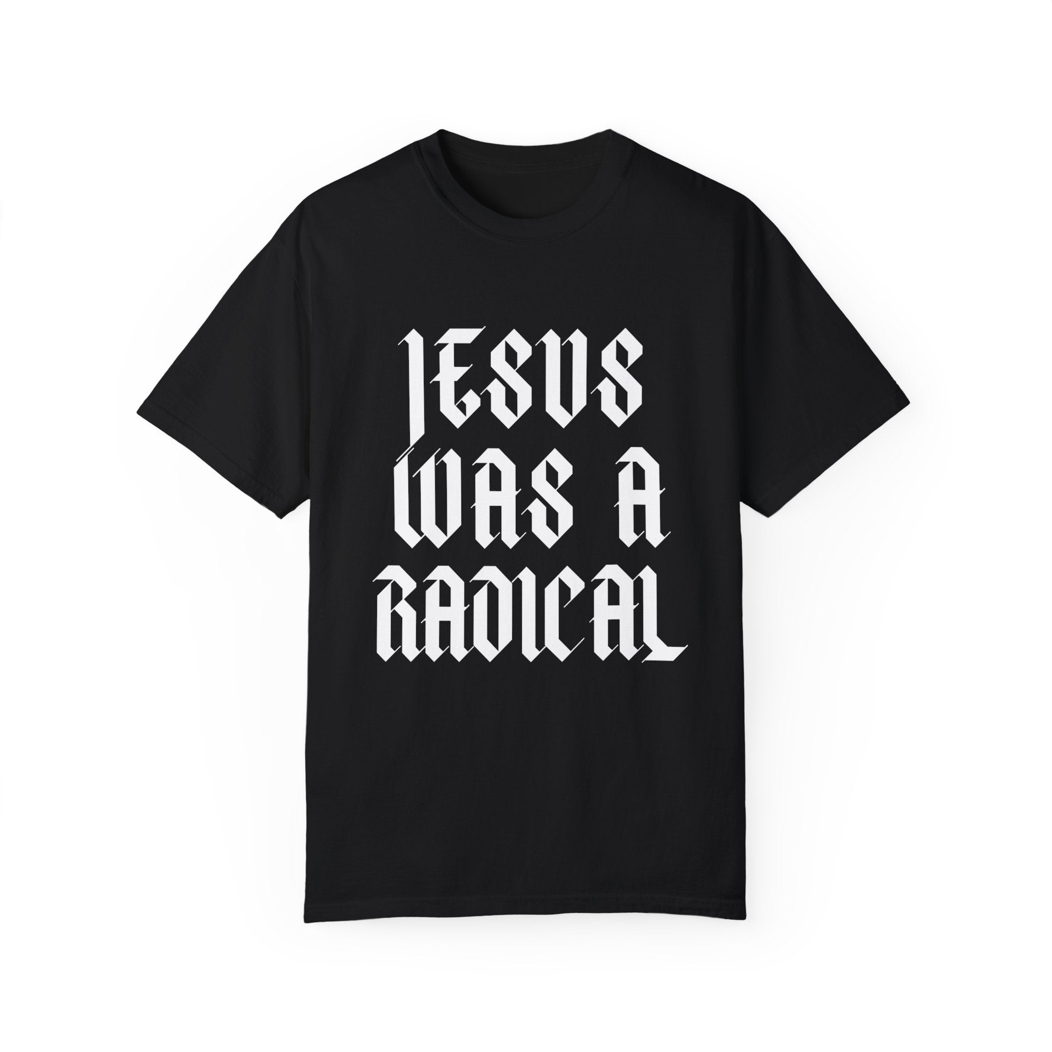 Jesus Was a Radical | Unisex T-shirt