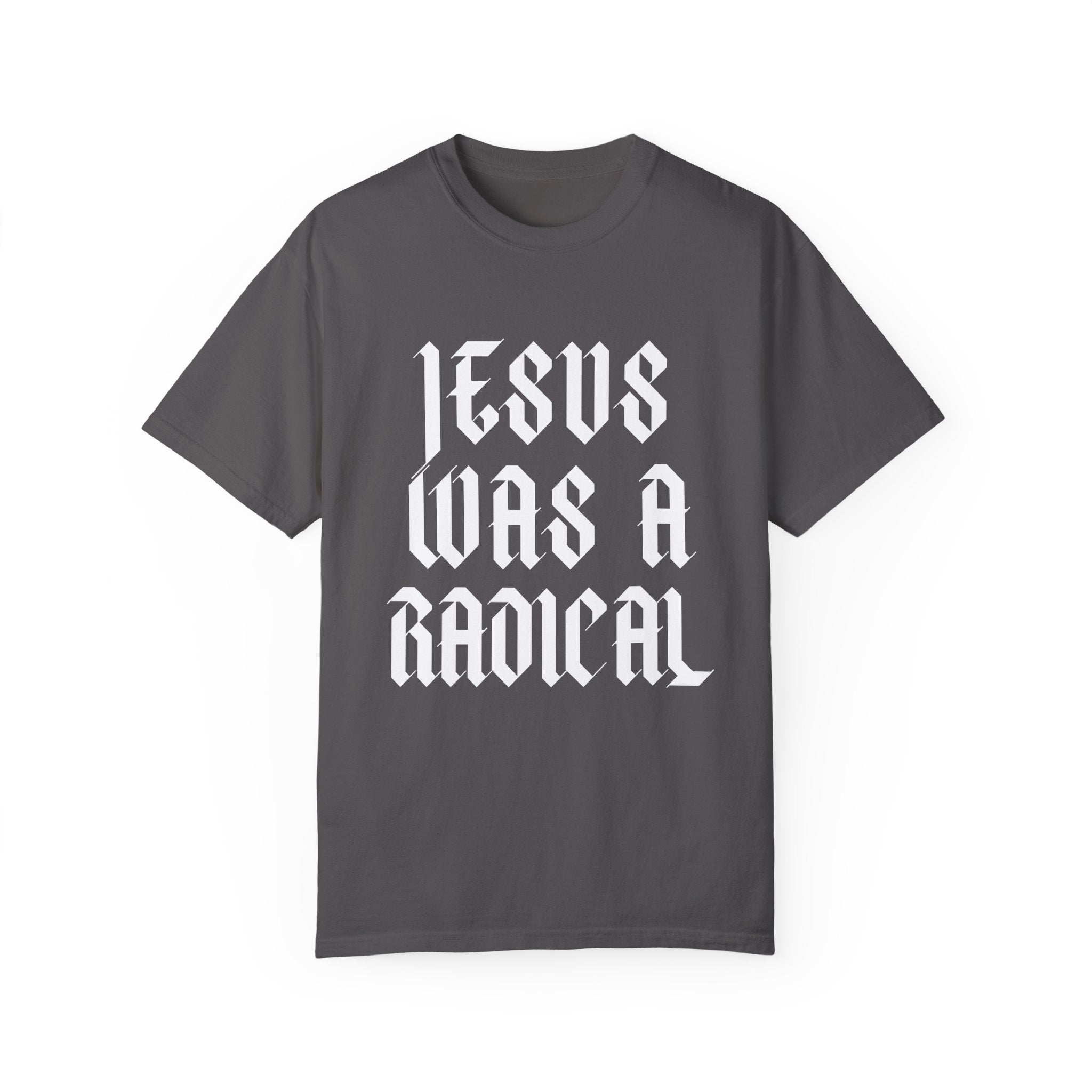 Jesus Was a Radical | Unisex T-shirt