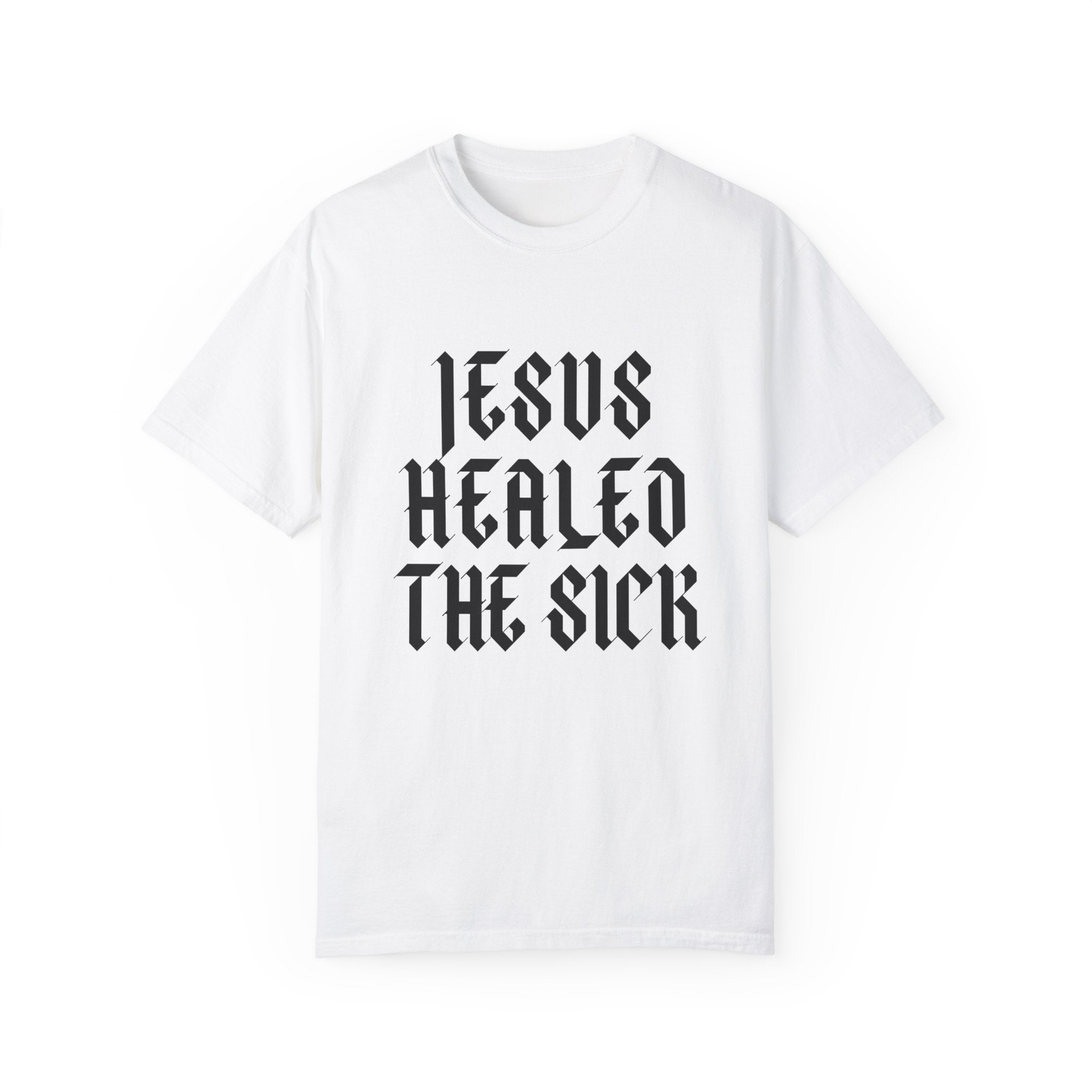 Jesus Healed the Sick | Unisex T-shirt