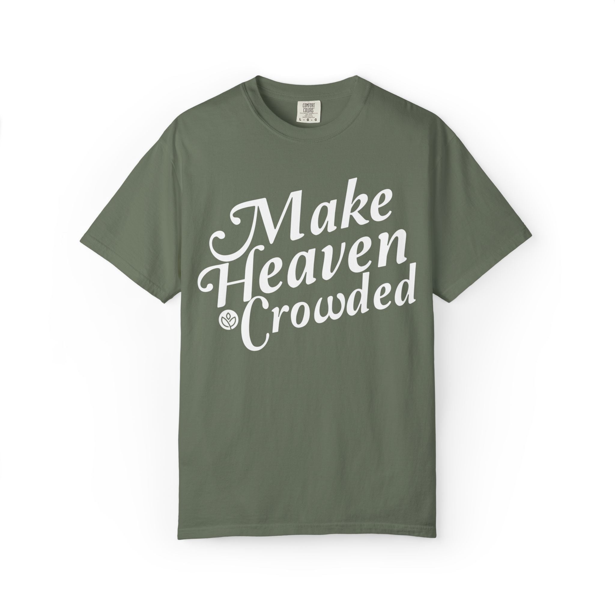 Make Heaven Crowded GC |  Unisex Garment-Dyed Tee