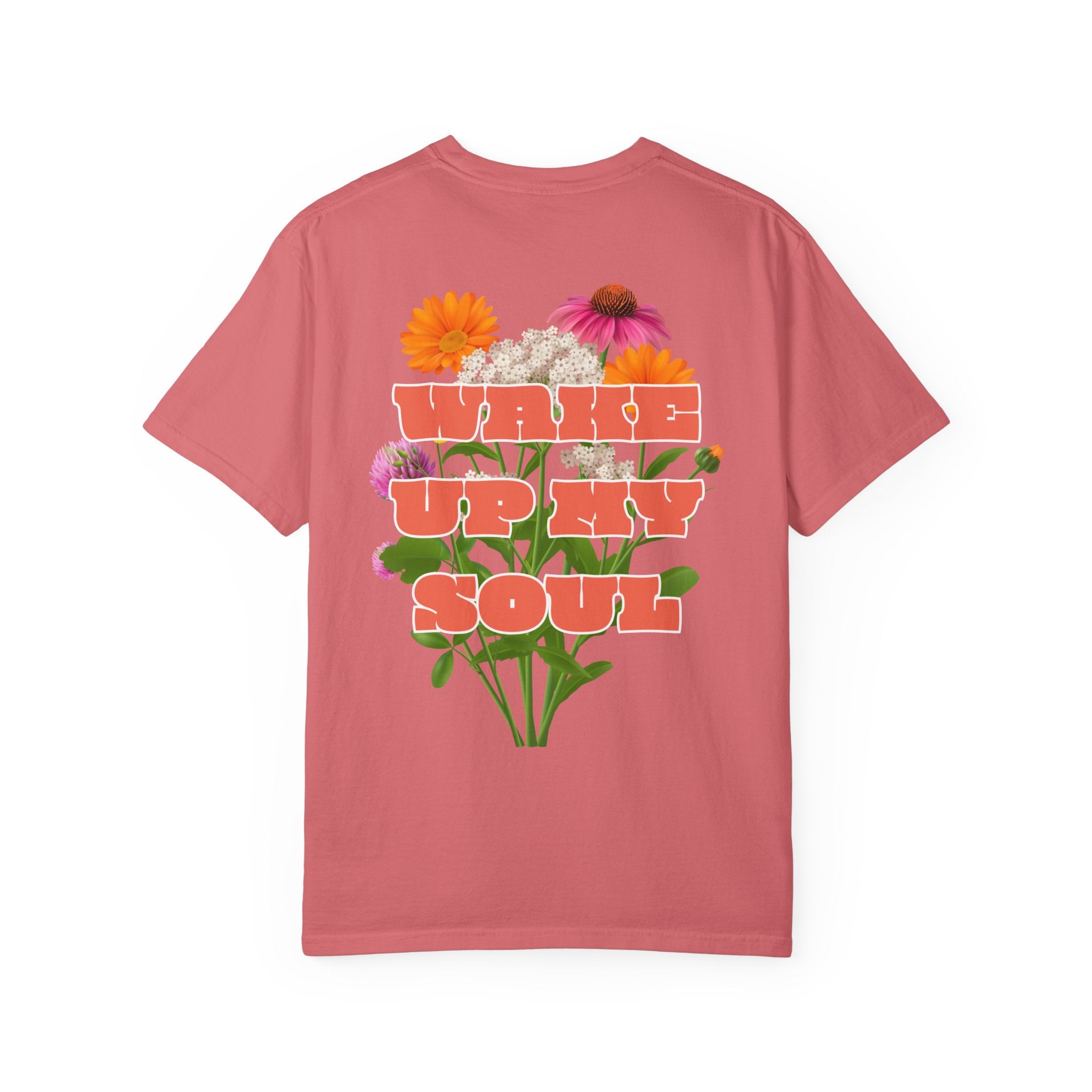 Wake Up My Soul |  Unisex Garment-Dyed Tee