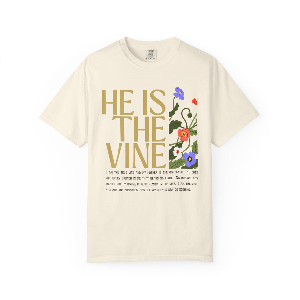 He is the Vine Unisex Garment-Dyed Tee
