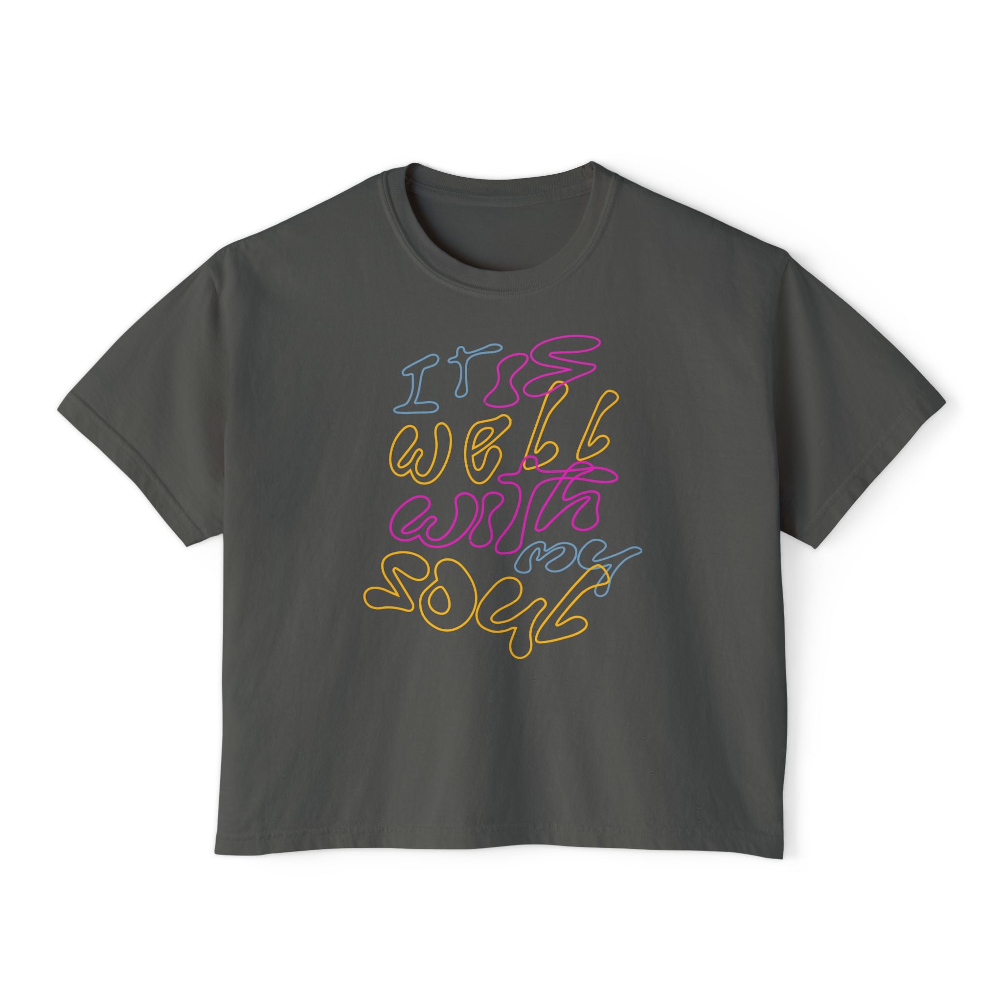 It Is Well With My Soul | Woman's Boxy Tee