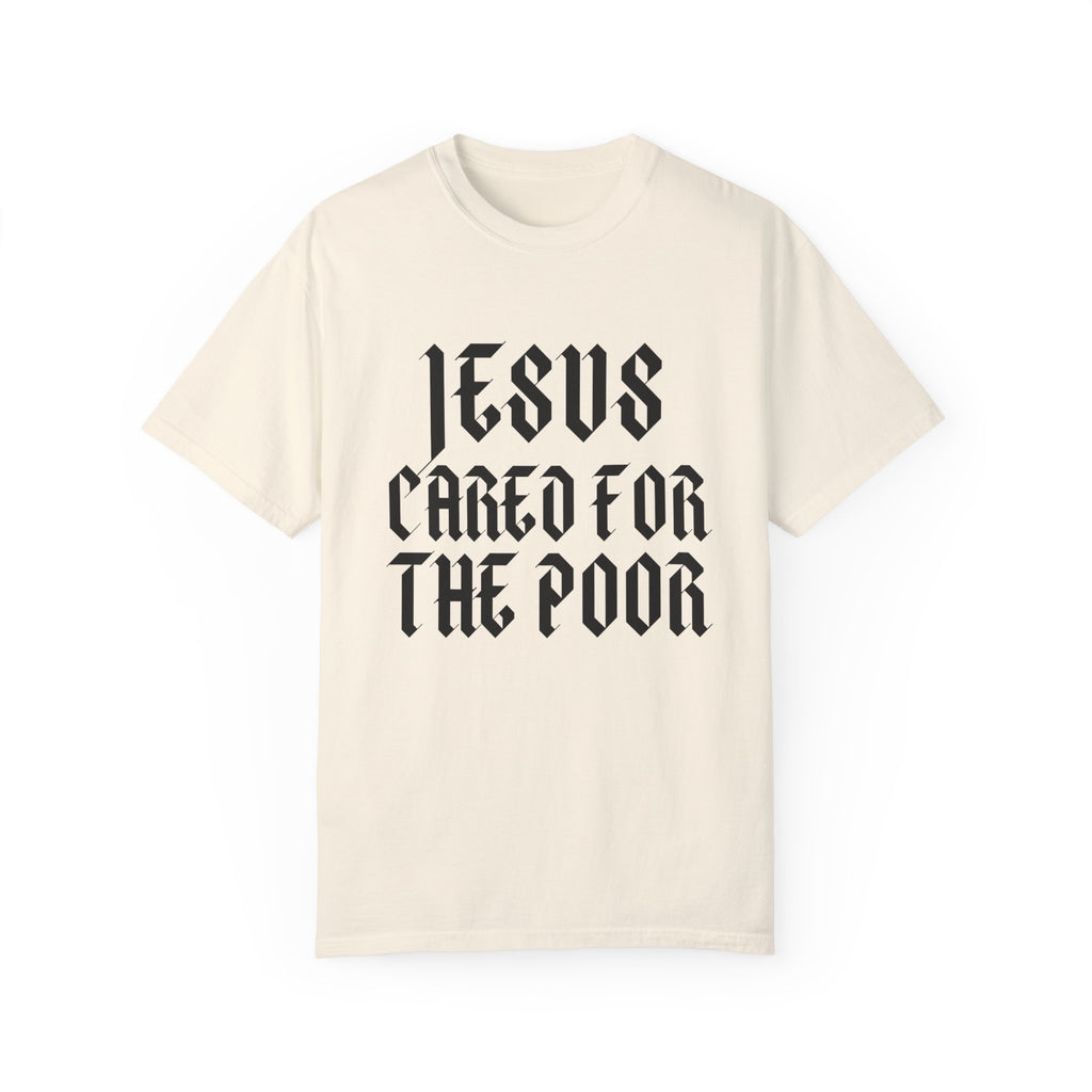 Jesus Cared for the Poor | Unisex T-shirt