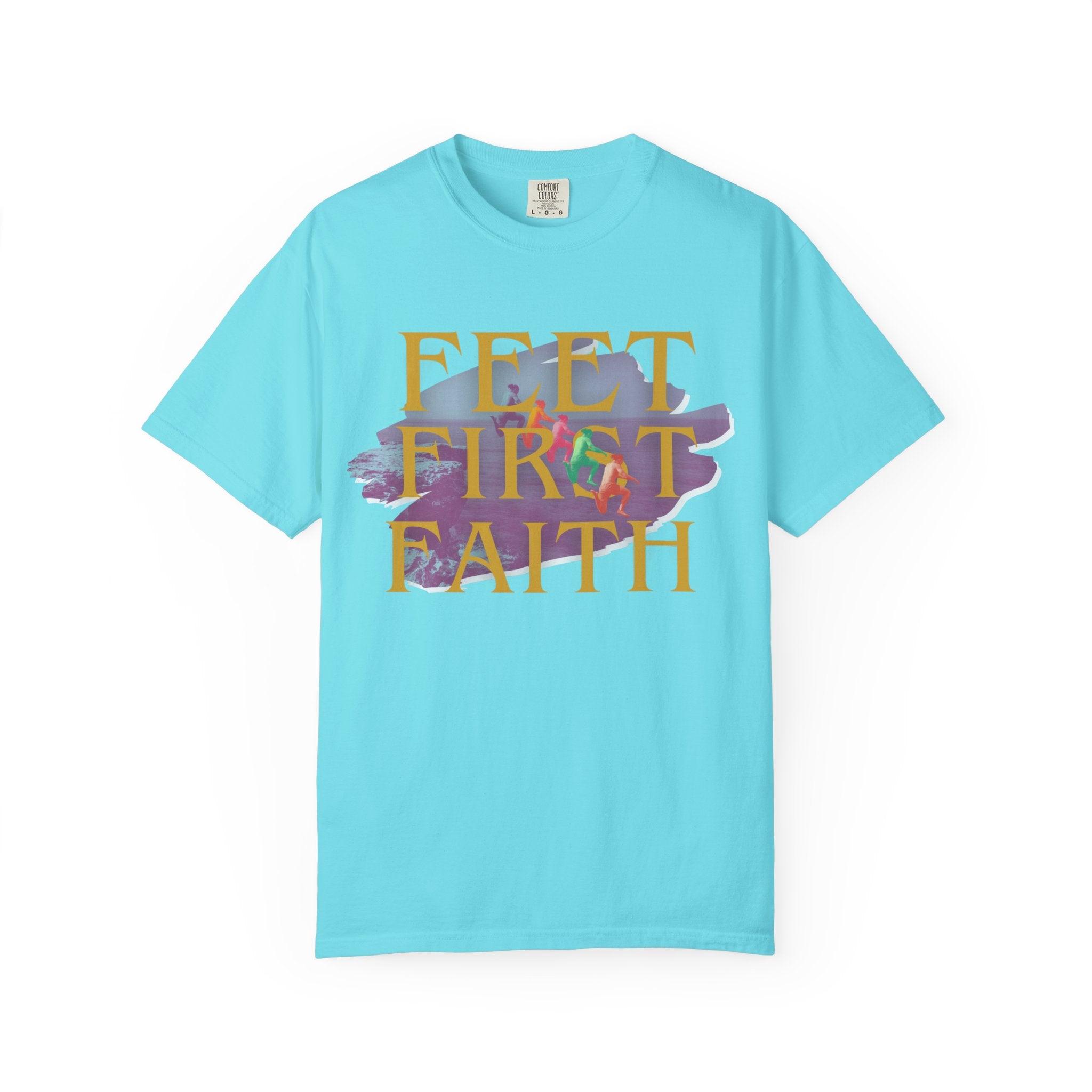 Feet First Faith |  Unisex Garment-Dyed Tee