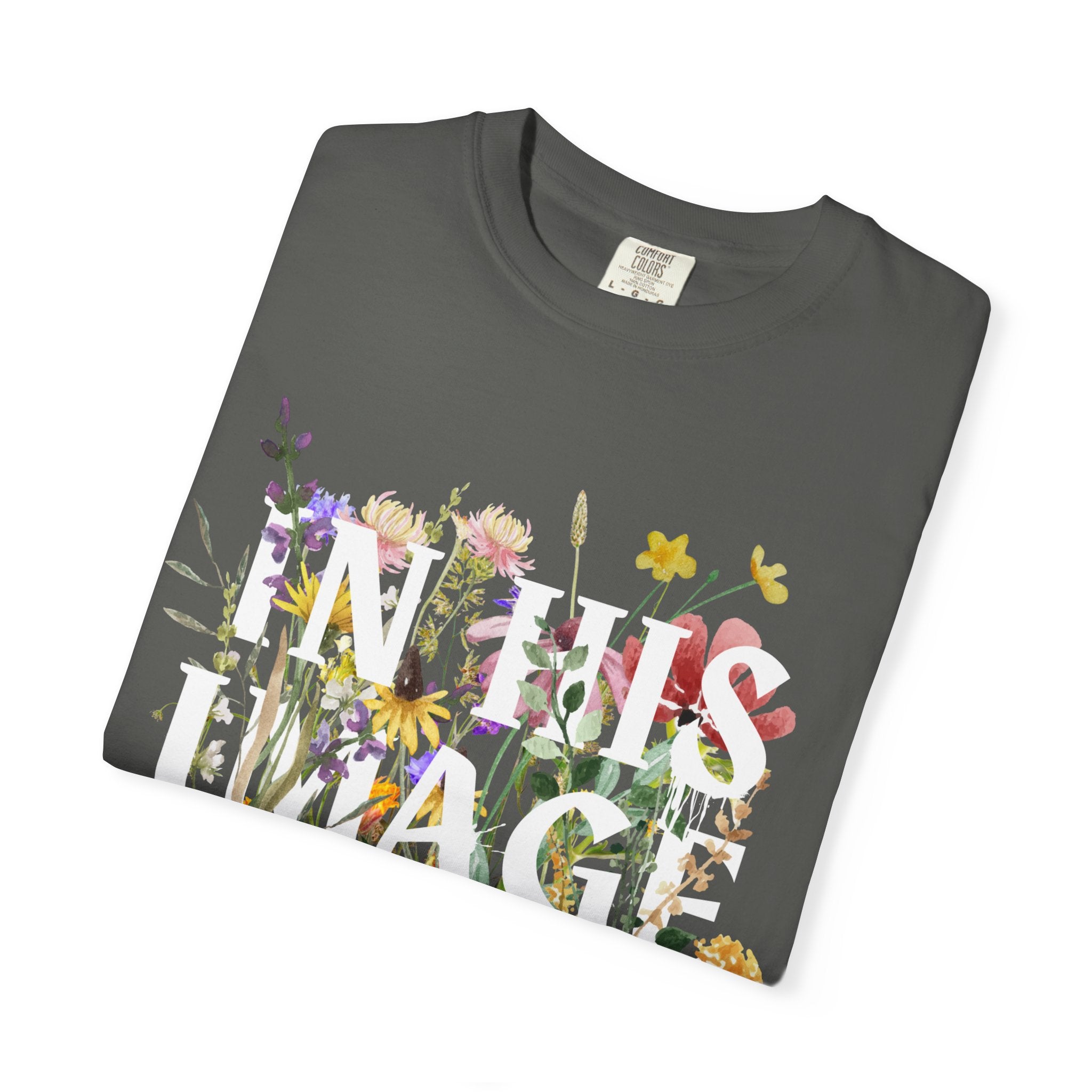 In His Image Unisex Garment-Dyed Tee