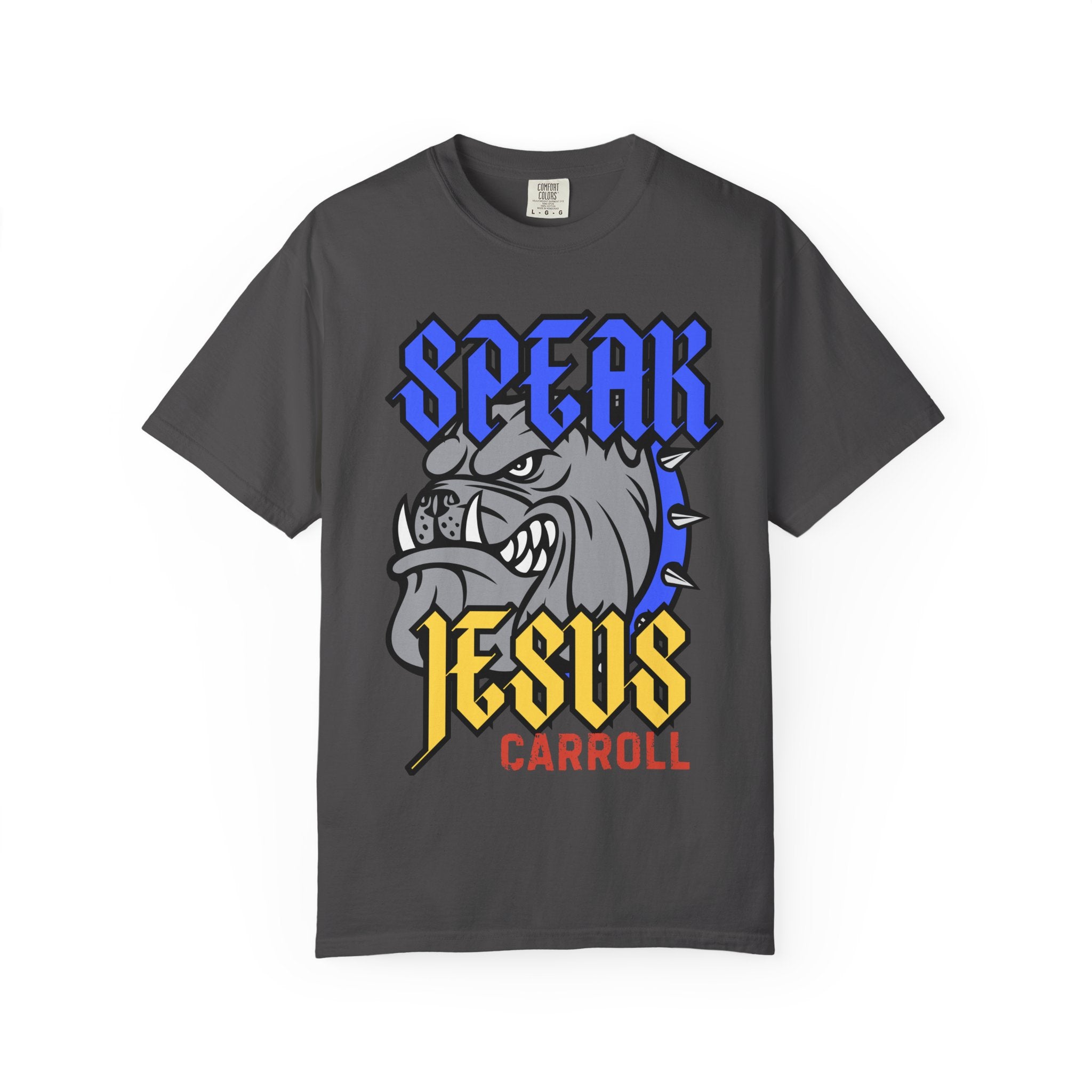 Carroll Speak Jesus l  Unisex T-Shirt