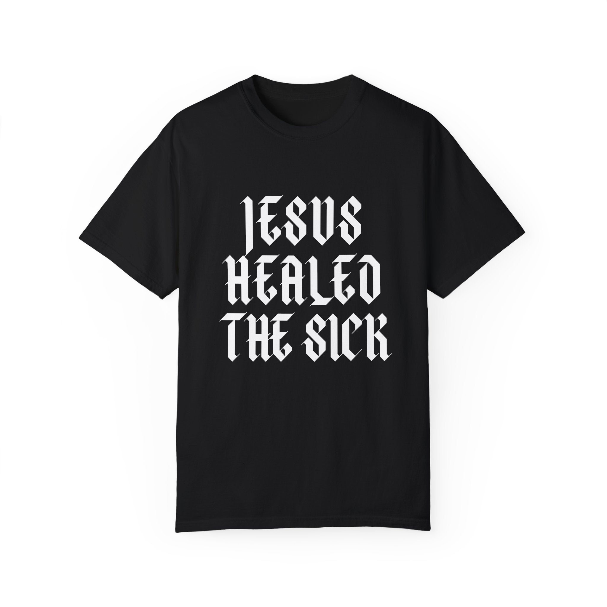 Jesus Healed the Sick | Unisex T-shirt