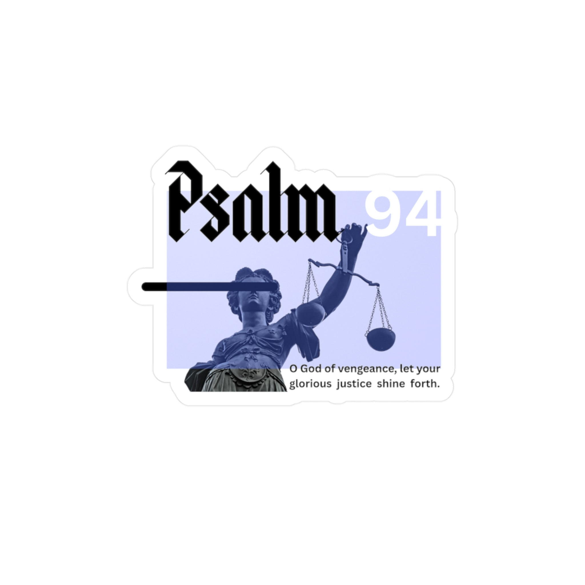Psalm 94  | Vinyl Sticker