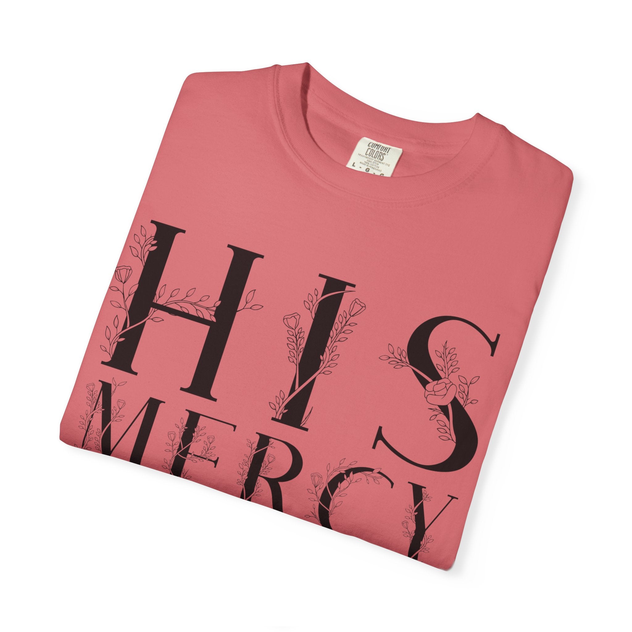 His Mercy GC |  Unisex Garment-Dyed Tee